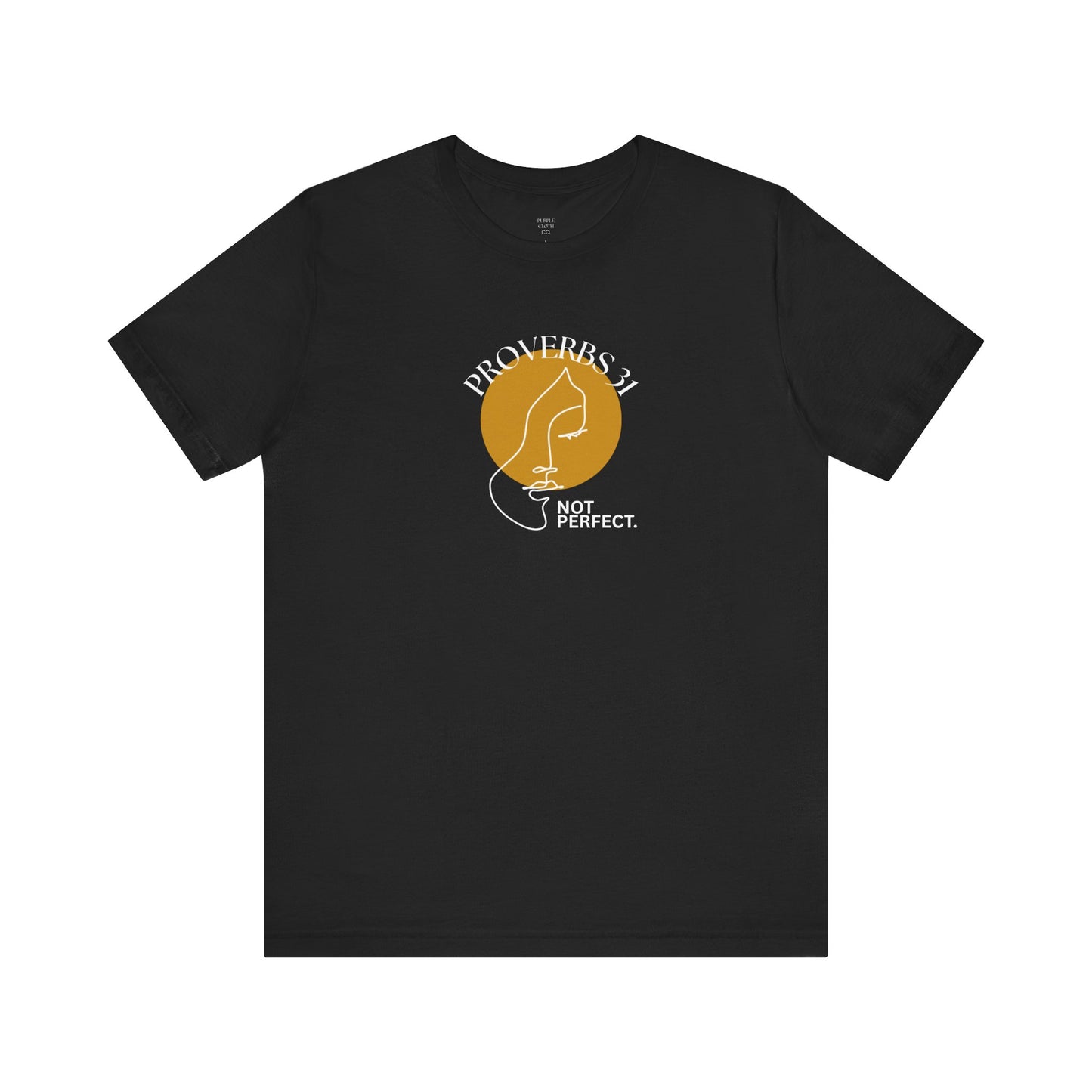 Women's Inspirational “Proverbs 31, Not Perfect” Graphic Jersey Short Sleeve Tee