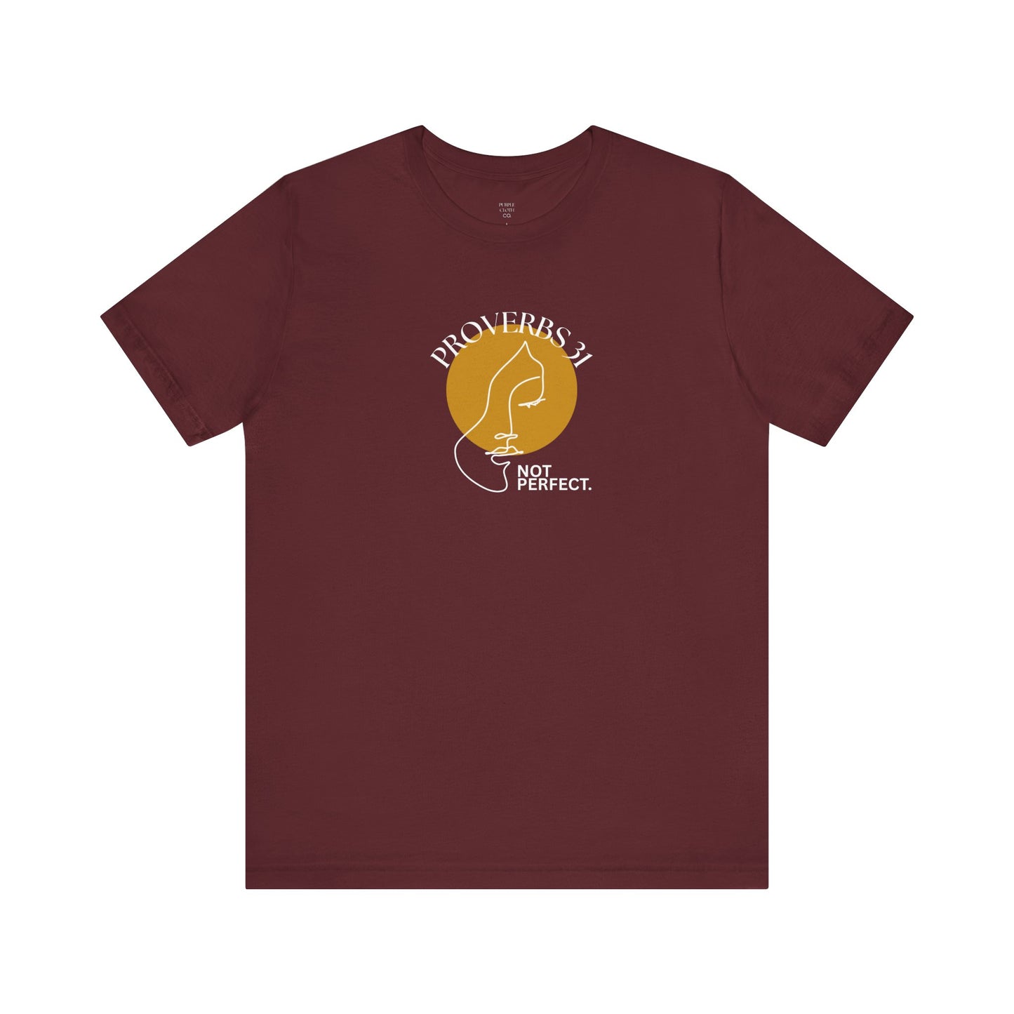 Women's Inspirational “Proverbs 31, Not Perfect” Graphic Jersey Short Sleeve Tee