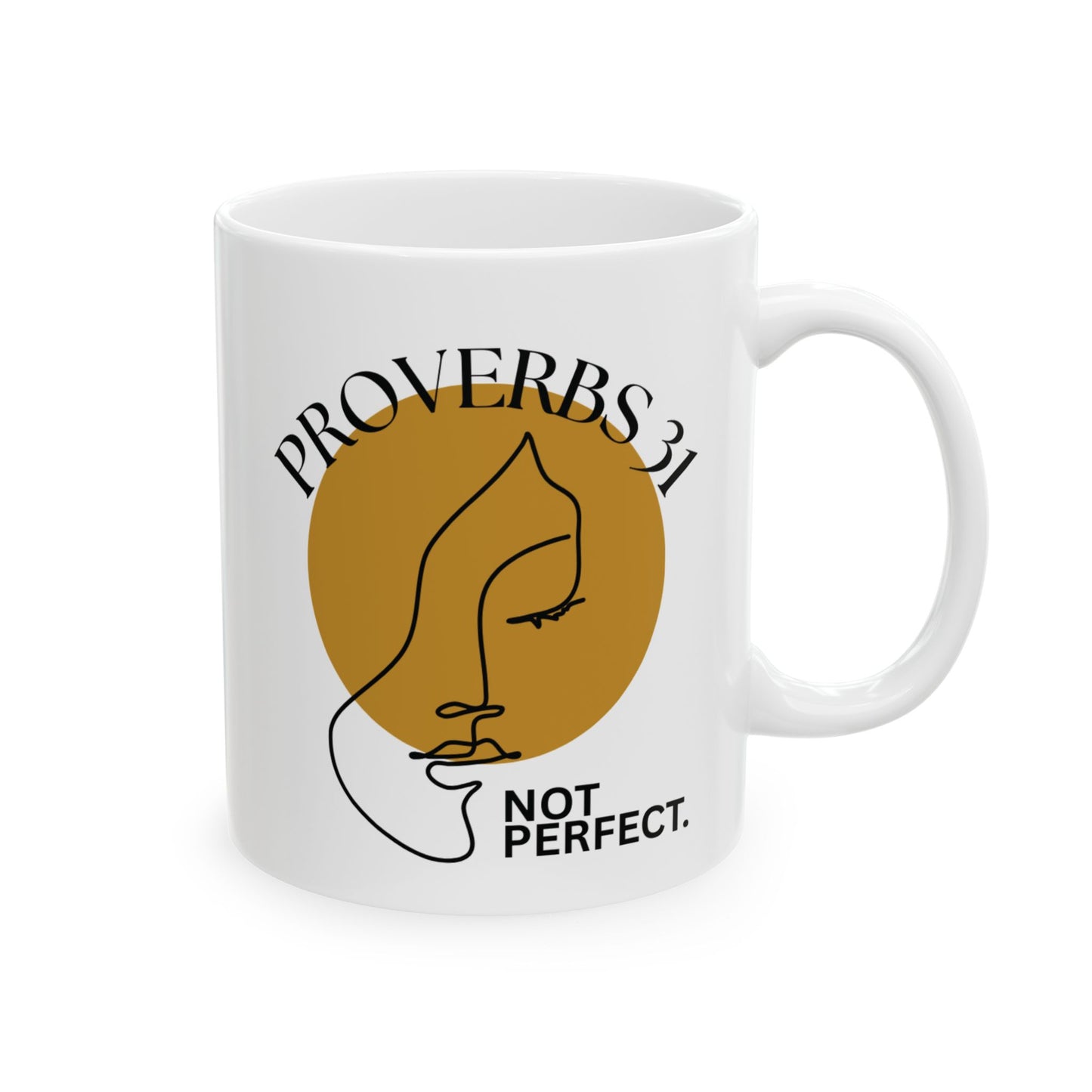 Inspirational Ceramic Mug - “Proverbs 31, Not Perfect” Scripture Quote Coffee Mug