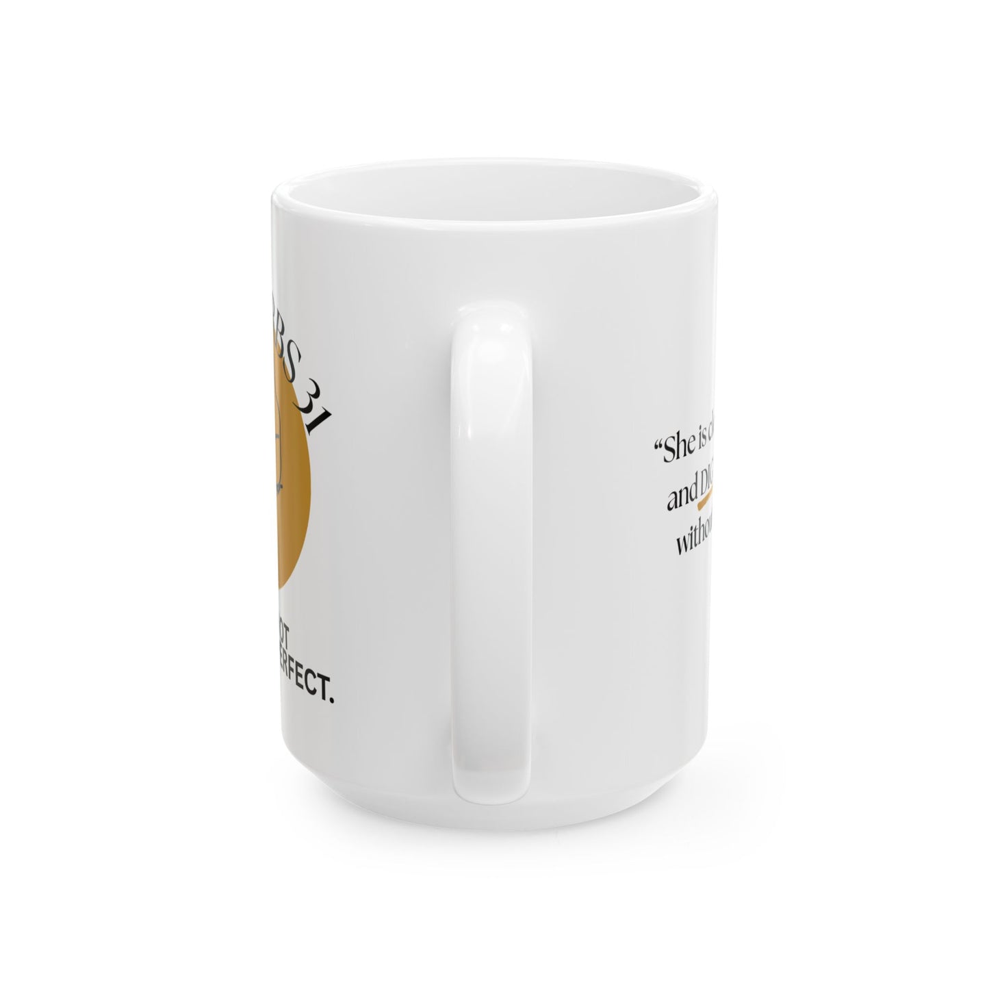 Inspirational Ceramic Mug - “Proverbs 31, Not Perfect” Scripture Quote Coffee Mug